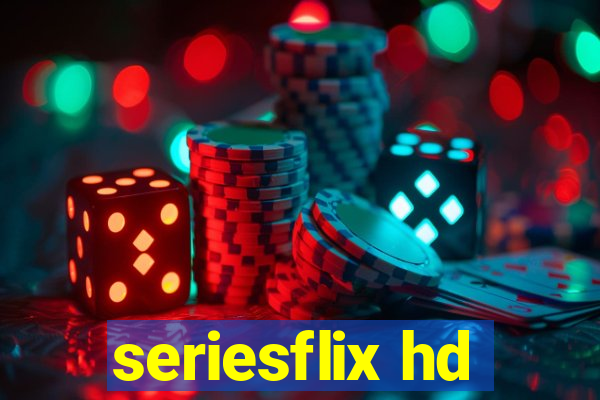 seriesflix hd